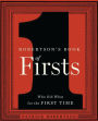 Robertson's Book of Firsts: Who Did What for the First Time