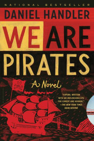 Title: We Are Pirates, Author: Daniel Handler