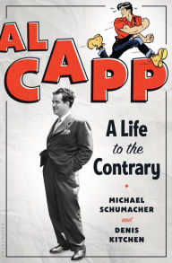 Title: Al Capp: A Life to the Contrary, Author: Michael Schumacher