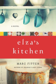 Title: Elza's Kitchen, Author: Marc Fitten