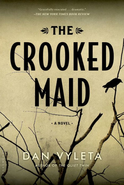 The Crooked Maid: A Novel