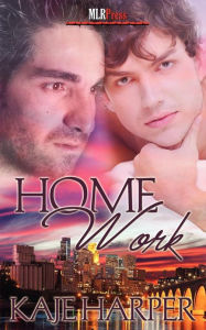 Title: Home Work (Life Lessons Series #3), Author: Kaje Harper