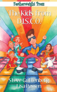 Title: The Kids From D.I.S.C.O., Author: Steve Guttenberg
