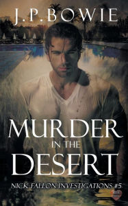 Title: Murder in The Desert, Author: J.P. Bowie