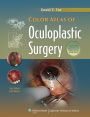 Color Atlas of Oculoplastic Surgery / Edition 2