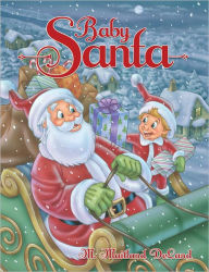 Title: Baby Santa, Author: M. Maitland DeLand