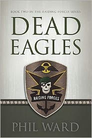 Title: Dead Eagles, Author: Phil Ward