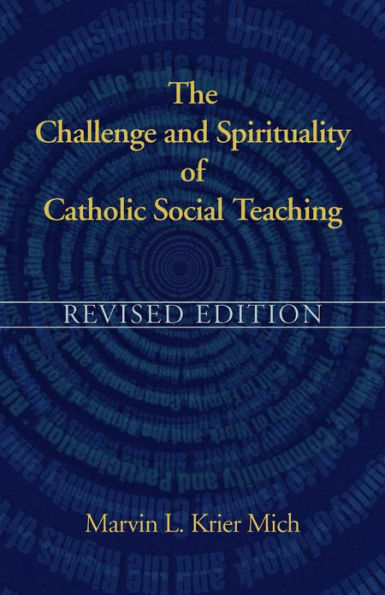 The Challenge and Spirituality of Catholic Social Teaching