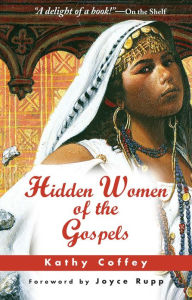 Title: Hidden Women of the Gospels, Author: Kathy Coffey