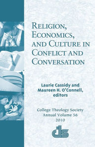 Title: Religion, Economics, and Culture in Conflict and Conversation, Author: Laurie Cassidy