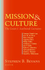 Mission & Culture: The Louis J. Lusbetak Lectures