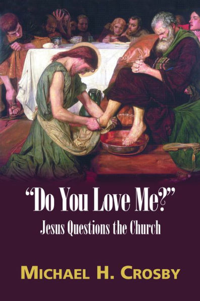 ''Do You Love Me?'': Jesus Questions the Church