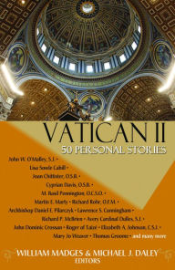 Title: Vatican II: Fifty Person Stories, Author: William Madges