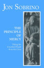 Principle of Mercy : Taking the Crucified People from the Cross