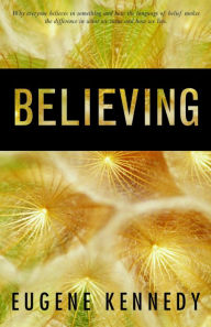 Title: Believing, Author: Eugene Kennedy