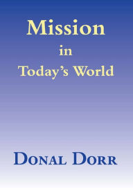 Title: Mission in Today's World, Author: Donal Dorr