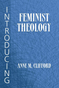 Title: Introducing Feminist Theology, Author: Anne M. Clifford