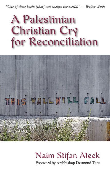 A Palestinian Christian Cry for Reconciliation