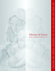 Title: Mirrors of Grace : The Spirit and Spiritualities of the Maryknoll Fathers and Brothers, Author: MM Joseph R. Veneroso