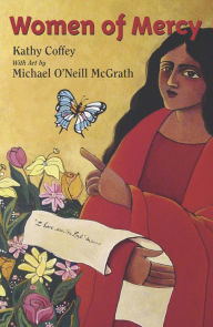 Title: Women of Mercy, Author: Kathy Coffey