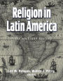 Religion in Latin America: A Documentary History