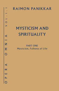 Title: Mysticism, Fullness of Life, Author: Raimon Panikkar