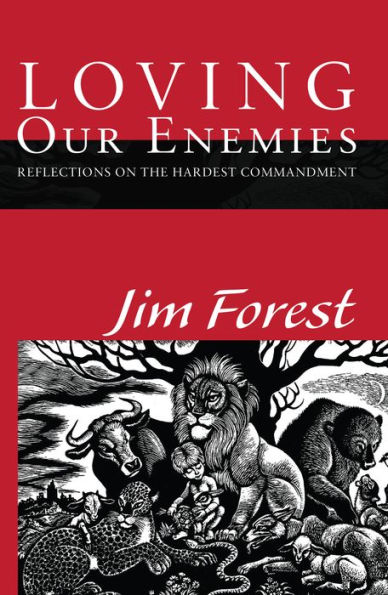 Loving Our Enemies : Reflections on the Hardest Commandment