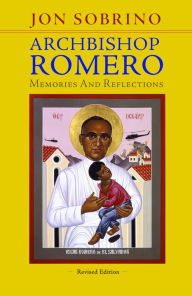 Title: Archbishop Romero: Memories and Reflections, Author: Jon Sobrino