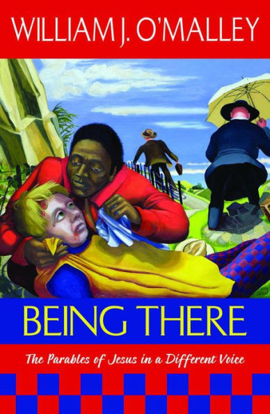 Being There: The Parables of Jesus in a Different Voice