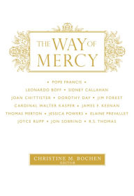 Title: The Way of Mercy, Author: Christine M. Bochen