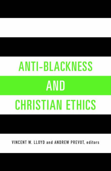 Anti-Blackness and Christian Ethics