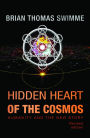 Hidden Heart of the Cosmos : Humanity and the New Story Revised edition
