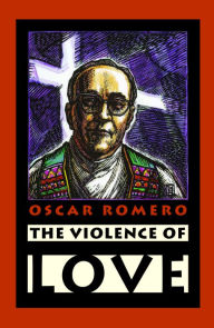Title: The Violence of Love, Author: Oscar Romero