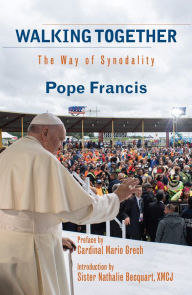 Title: Walking Together: The Way of Synodality, Author: Pope Francis