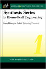 Synthesis Series in Biomedical Engineering Vol. 1