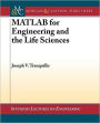 MATLAB for Engineering and the Life Sciences / Edition 1