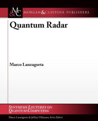 Title: Quantum Radar, Author: Marco Lanzagorta