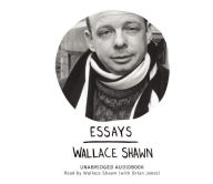 Title: Essays (unabridged audiobook), Author: Wallace Shawn