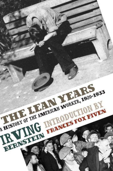 The Lean Years: A History of the American Worker, 1920-1933