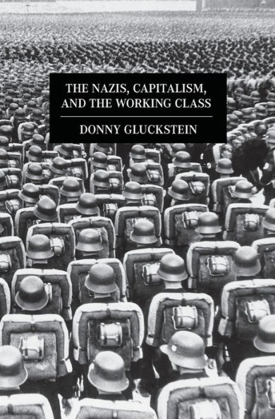 The Nazis, Capitalism and the Working Class