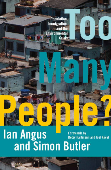 Too Many People?: Population, Immigration, and the Environmental Crisis