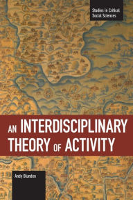 Title: An Interdisciplinary Theory of Activity, Author: Andy Blunden
