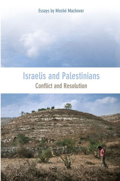 Israelis and Palestinians: Conflict Resolution