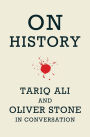 On History: Tariq Ali and Oliver Stone in Conversation