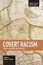 Covert Racism: Theories, Institutions, and Experiences
