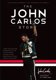 Title: The John Carlos Story: The Sports Moment That Changed the World, Author: John Carlos