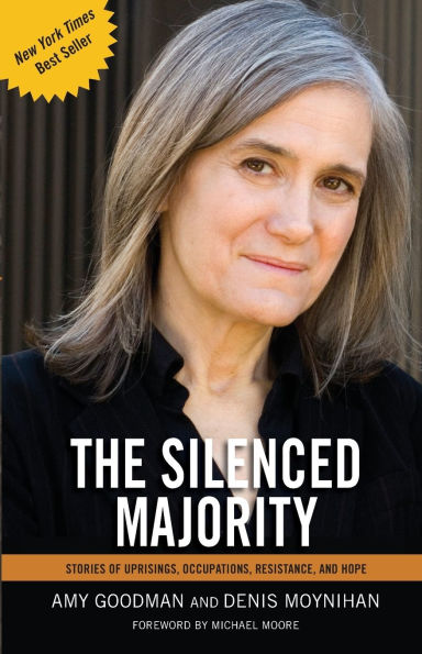 The Silenced Majority: Stories of Uprisings, Occupations, Resistance, and Hope