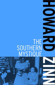 Title: The Southern Mystique, Author: Howard Zinn