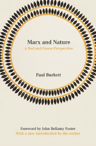 Title: Marx and Nature: A Red and Green Perspective, Author: Paul Burkett