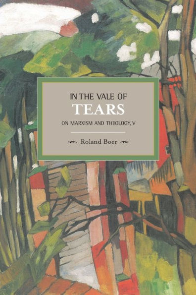 In the Vale of Tears: On Marxism and Theology, V